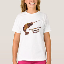 Wanneer is het narwhal bacon? t-shirt