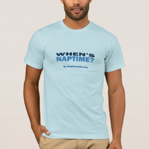 Wanneer is Naptime? (Mannen) T-shirt