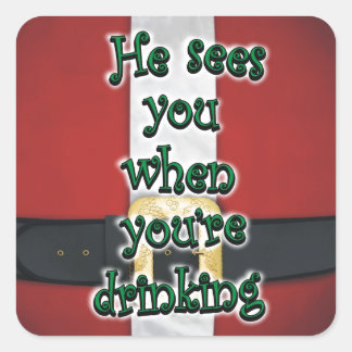 Wanneer je de kerstman Drink Vierkante Sticker