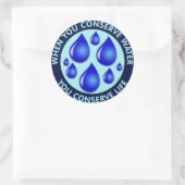 Wanneer je water bewaart, behoud je leven ronde sticker (Tas)