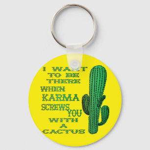 Wanneer Karma u met een Cactus 2 schroeft Sleutelhanger