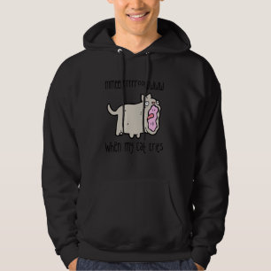 Wanneer mijn kat huilt - Grappig grijs kat ontwerp Hoodie