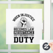 Wanneer onrecht de wet wordt, wordt verzet de plic raamsticker (Huis)