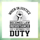 Wanneer onrecht de wet wordt, wordt verzet de plic raamsticker (Vel 3)