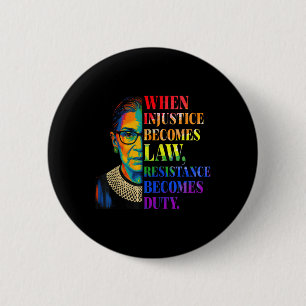 Wanneer onrecht de wet wordt, wordt verzet de plic ronde button 5,7 cm