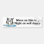 Wanneer op Thin Ice Pinguins Funny Design Bumpersticker (Voorkant)
