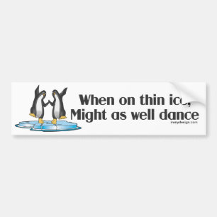 Wanneer op Thin Ice Pinguins Funny Design Bumpersticker
