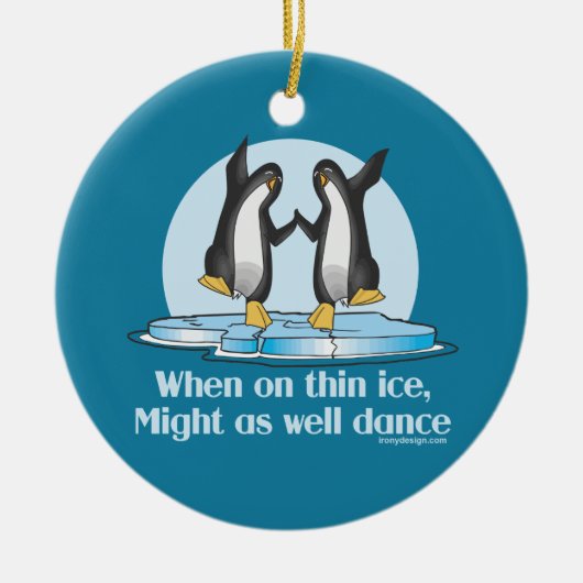 Wanneer op Thin Ice Pinguins Funny Design Keramisch Ornament (Voorkant)