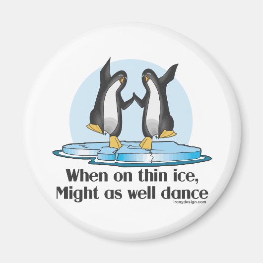 Wanneer op Thin Ice Pinguins Funny Design Magneet (Voorkant)