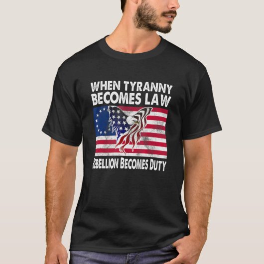 Wanneer Tyranny wet wordt, wordt rebellion een pli T-shirt (Voorkant)