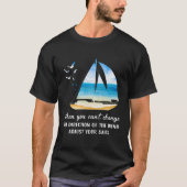 Wanneer u de windrichting niet kunt wijzigen, pas  t-shirt (Voorkant)