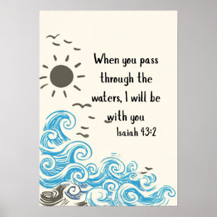 Wanneer u door het water gaat, Christelijke bijbel Poster
