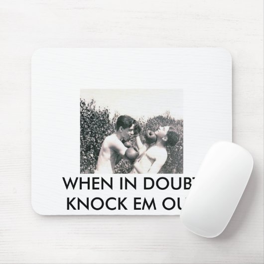 WANNEER U IN TWIJFEL KNOCK U UIT MOUSEPAD MUISMAT (Met muis)