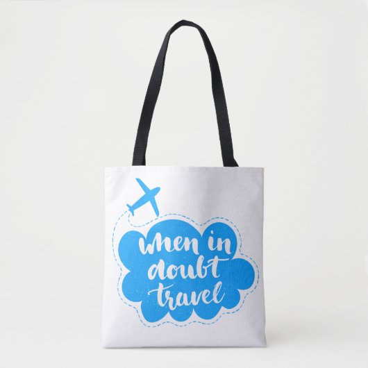 Wanneer u in twijfel trekt, kunt u tote bag (Voorkant)