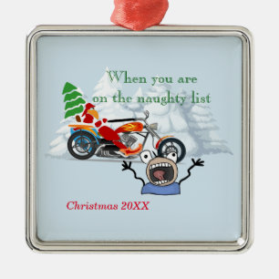 Wanneer u op de Naughty Lijst van de Kerstman bent Metalen Ornament