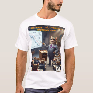 Wanneer uw handelsstrategie faalt t-shirt