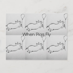 Wanneer varkens Briefkaart vliegen