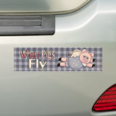 Wanneer varkens vliegen Bumpersticker (Op auto)