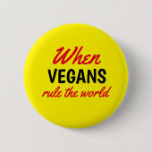 Wanneer Vegans de Wereld Tekstgeel regeren Ronde Button 5,7 Cm (Voorkant)