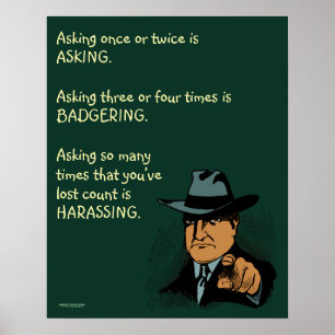 Wanneer vragen badgering wordt poster