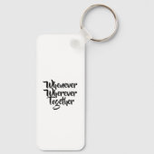 Wanneer, waar dan ook, samen acryl Sleutelhanger (Achterkant)