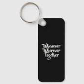 Wanneer, waar dan ook, samen acryl Sleutelhanger (Voorkant)