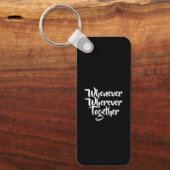 Wanneer, waar dan ook, samen acryl Sleutelhanger (Voorkant)