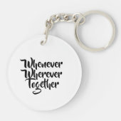 Wanneer, waar dan ook, samen acryl Sleutelhanger (Achterkant)