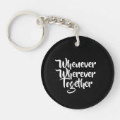 Wanneer, waar dan ook, samen acryl Sleutelhanger (Voorkant)