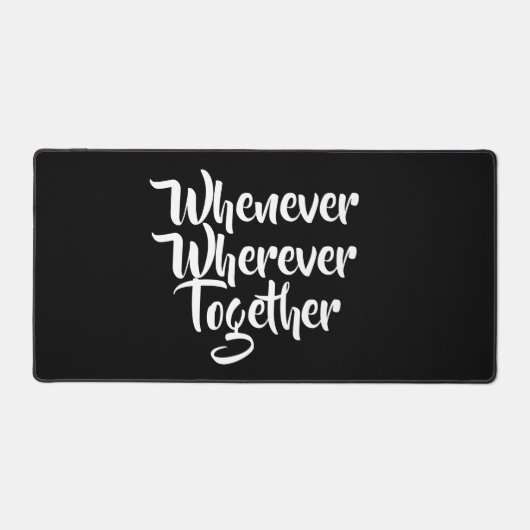 Wanneer, waar dan ook, samen bureau mat (Voorkant)