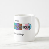 Wanneer werd medeleven iets slechts? koffiemok (Voorkant rechts)