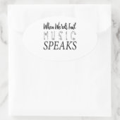 WANNEER WOORDEN NIET VOLDOEN AAN MUZIEK OVALE STICKER (Tas)