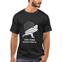 Wanneer woorden objecten worden zwart T-shirt