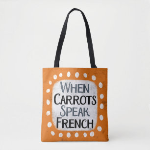 Wanneer wortels Franse Canvas tas spreken