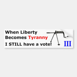 WanneerLibertyBecomesTyranny-FAL-A Bumpersticker
