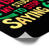 Want For Christmas Is My Students To Stop Saying 6 Poster (Hoek)