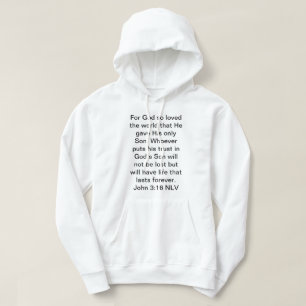 Want God hield zo van het wereldwoord Hoodie