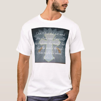Want God stuurde zijn zoon niet naar... T-shirt