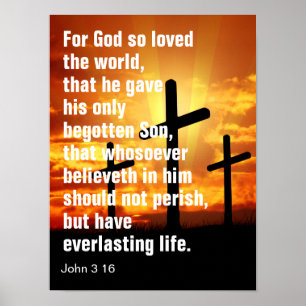 Want God zo liefhad de wereld, dat hij zijn enige Poster