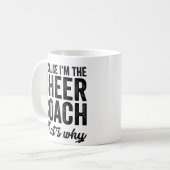 Want ik ben de Cheer Coach.. daarom.. Koffiemok (Voorkant links)