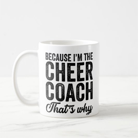 Want ik ben de Cheer Coach.. daarom.. Koffiemok (Links)