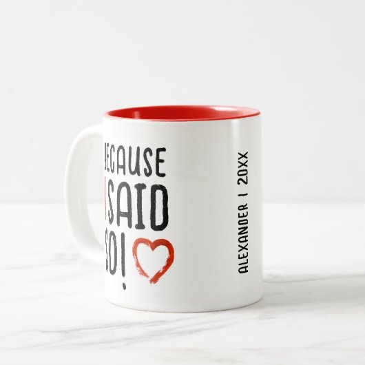 Want ik zei zo grappig Gezegde, moderne typografie Tweekleurige Koffiemok (Voorkant links)