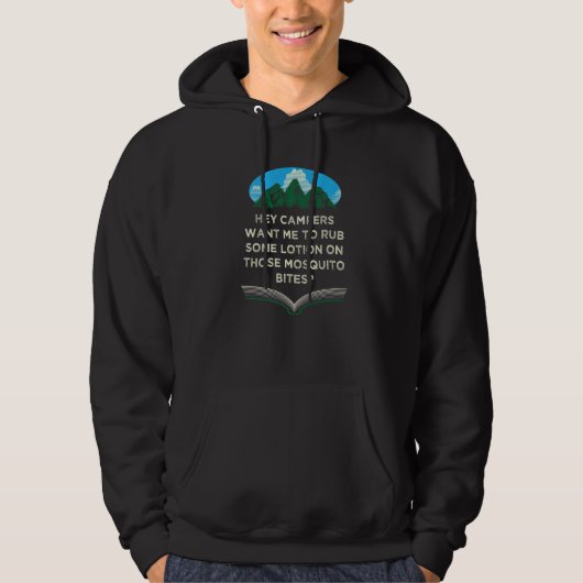 Want Me to Rub Some Lotion Camping Dad Jokes Campe Hoodie (Voorkant)