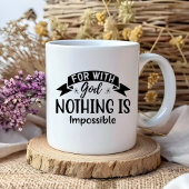 Want met God is niets onmogelijk Christelijk Koffiemok