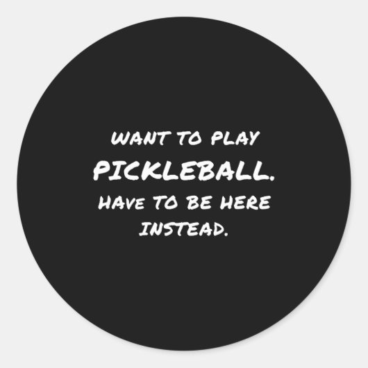 Want To Play Ckleball  Ronde Sticker (Voorkant)