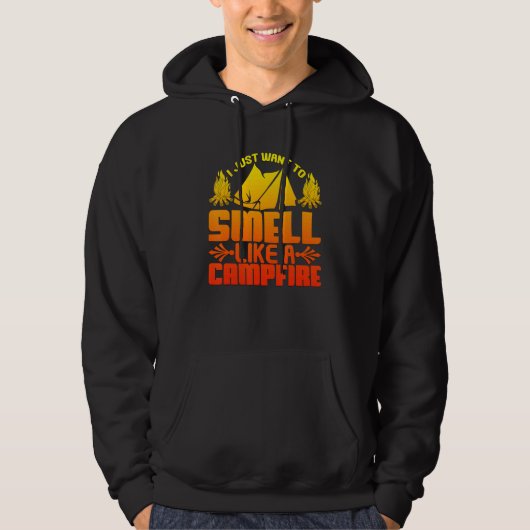 Want to Smell Like a Campfire  Camping Hoodie (Voorkant)