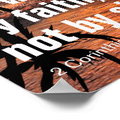 Want we leven op geloof, niet op zicht. bijbelvers poster (Hoek)