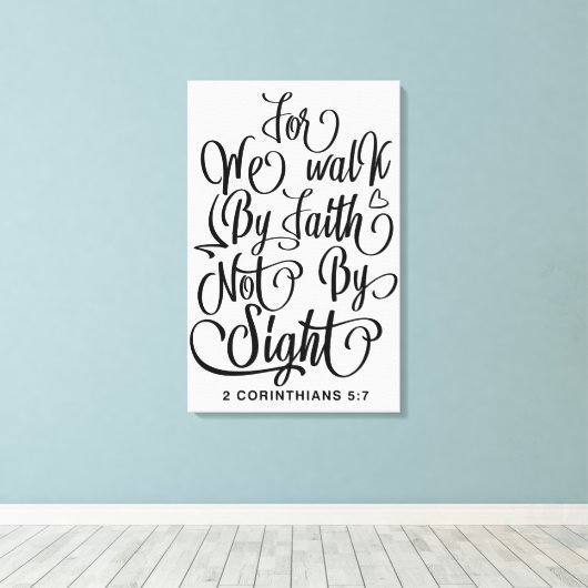 Want wij lopen door geloof niet door zicht canvas afdruk (Insitu (Houten vloer))