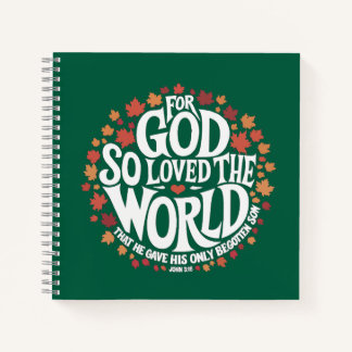 Want zo lief heeft God de wereld gehad Notitieboek