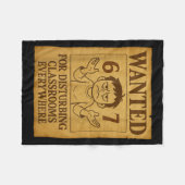 Wanted For Disturbing Clrooms Everywhere Funny 6 7 Fleece Deken (Voorkant (Horizontaal))